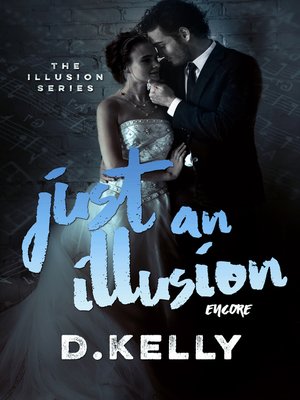 cover image of Just an Illusion--Encore